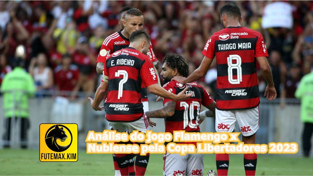 Análise do jogo Flamengo x Nublense pela Copa Libertadores 2023